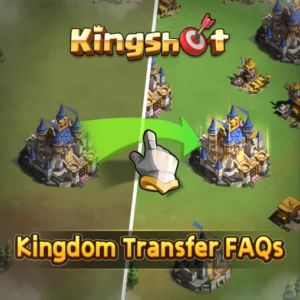 Kingshot Kingdom Transfer