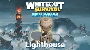 Whiteout Survival: Lighthouse Guide – Missions & Rewards