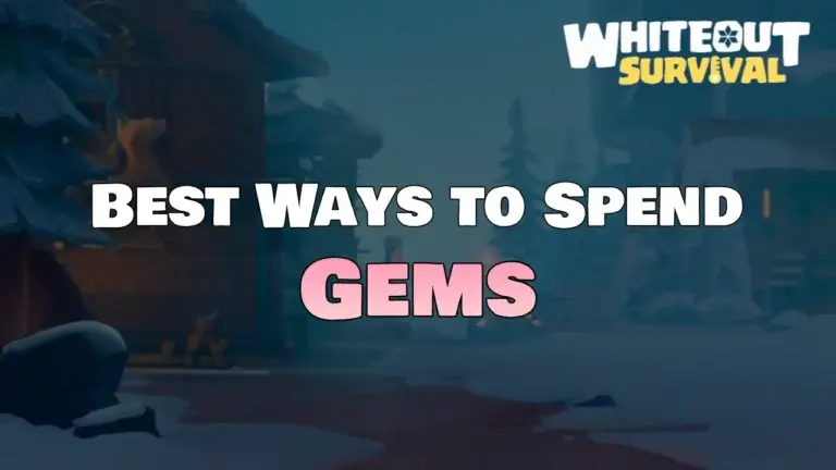Whiteout Survival: Best Ways to Spend Gems Wisely