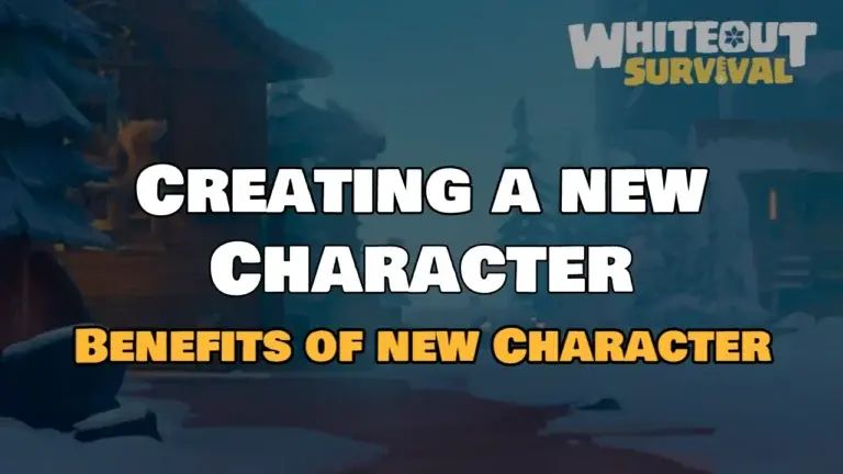 Whiteout Survival: Create a New Character & State Guide