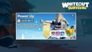 Whiteout Survival: Dominate the Power Up Event Guide