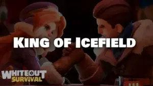 Whiteout Survival: King of Icefield Guide & Tips
