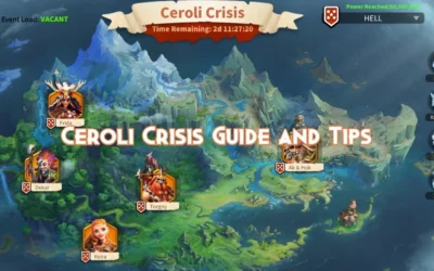Rise of Kingdoms: Ceroli Crisis Guide & Boss Tips