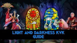 Rise of Kingdoms Light & Darkness KvK Domination Guide