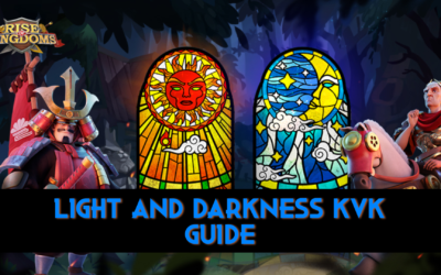 Rise of Kingdoms: Light & Darkness KvK Domination Guide