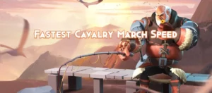 Rise of Kingdoms Max Cavalry March Speed Guide