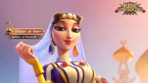 Rise of Kingdoms Shajar al-Durr - Guide, Skills & Pairings