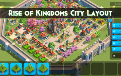 Rise of Kingdoms: Ultimate City Design Guide