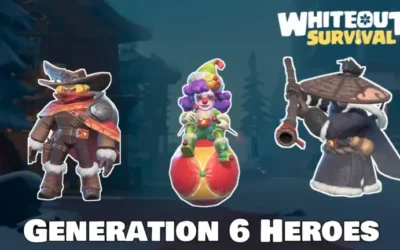 Whiteout Survival: Gen 6 Heroes – Skills & Guide