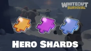 Whiteout Survival Hero Shards Guide | Level Up Heroes