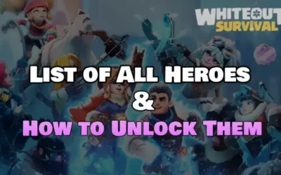 Whiteout Survival: Unlock ALL Heroes! Ultimate Guide