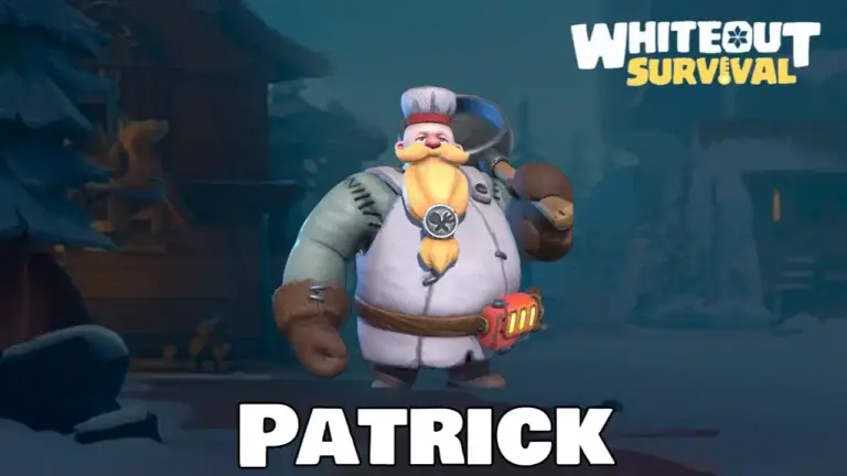 Whiteout Survival: Patrick Guide – Skills, Stats & Unlock