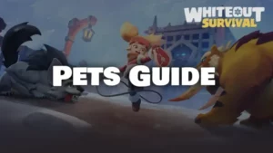 Whiteout Survival Pets
