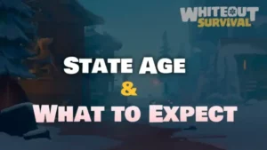Whiteout Survival Stage Age & What to Expect