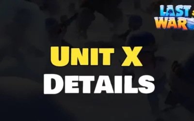 Last War: Survival – Unlock Unit X Guide & Costs