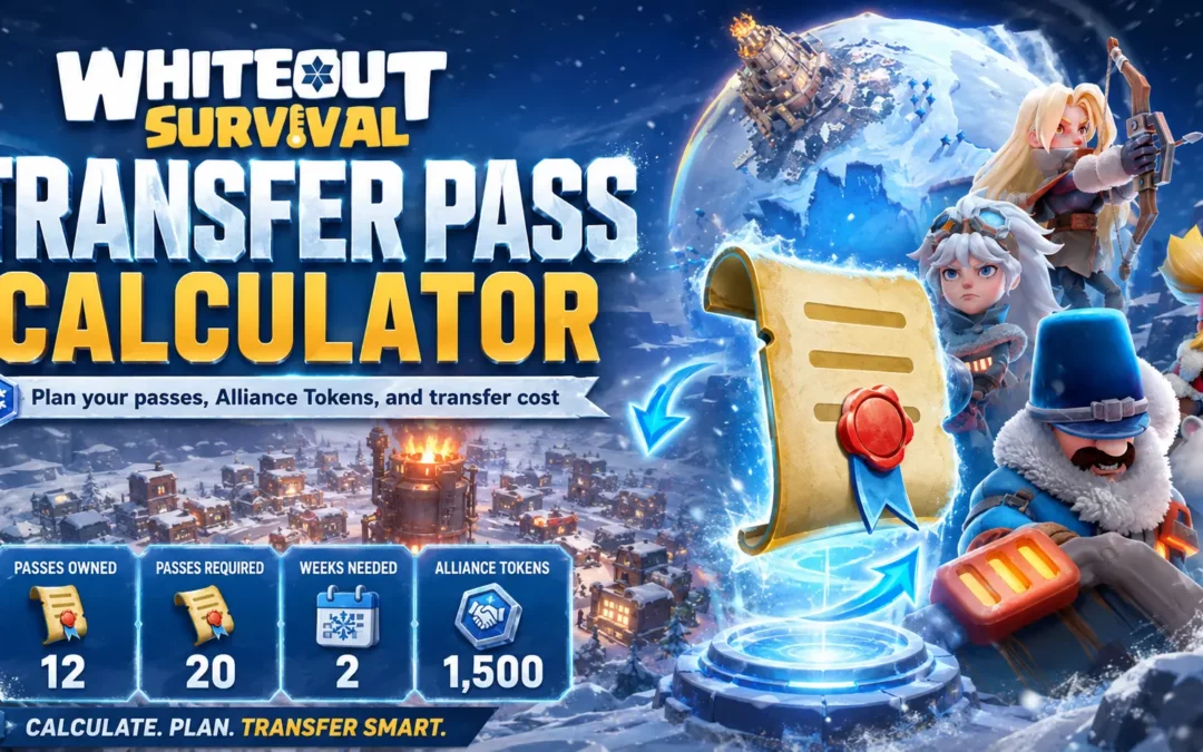 Whiteout Survival Transfer Pass Calculator & Cost Planner
