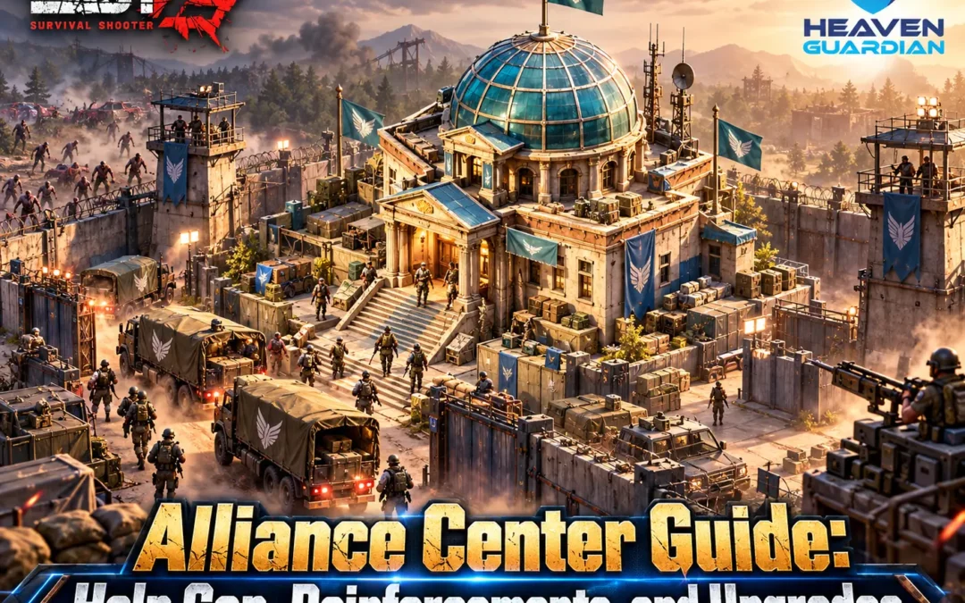 Last Z Alliance Center Guide: Help Cap, Reinforcements, and Upgrades