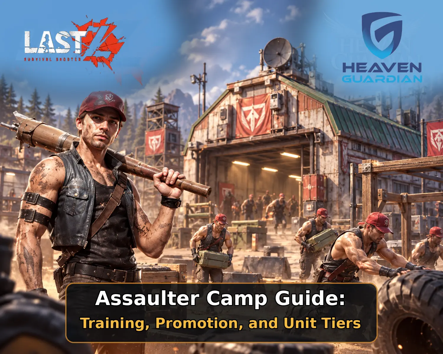 Last Z Assaulter Camp Guide