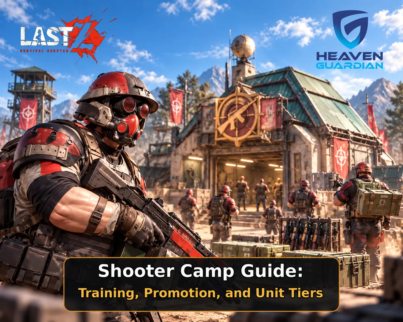Last Z Shooter Camp Guide