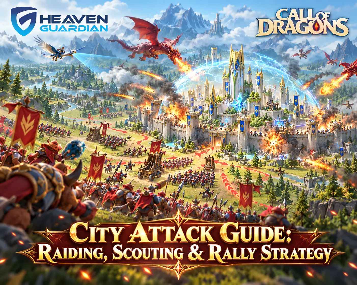 Call of Dragons City Attack Guide