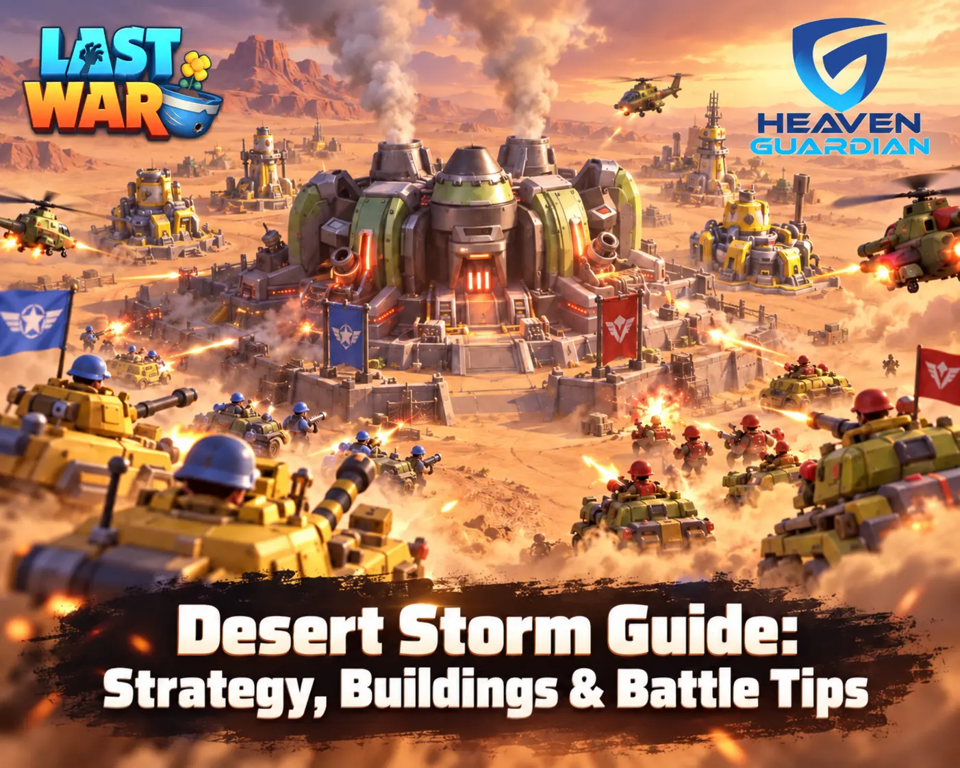 Last War Desert Storm Guide