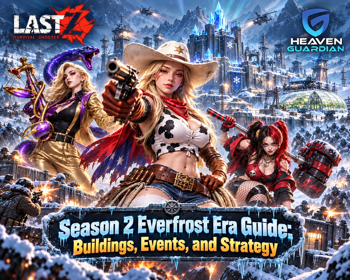 Last Z Season 2 Everfrost Era Guide