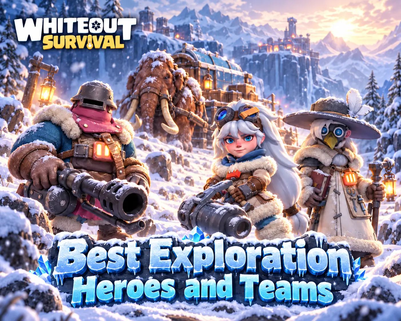Whiteout Survival Best Exploration Heroes Guide