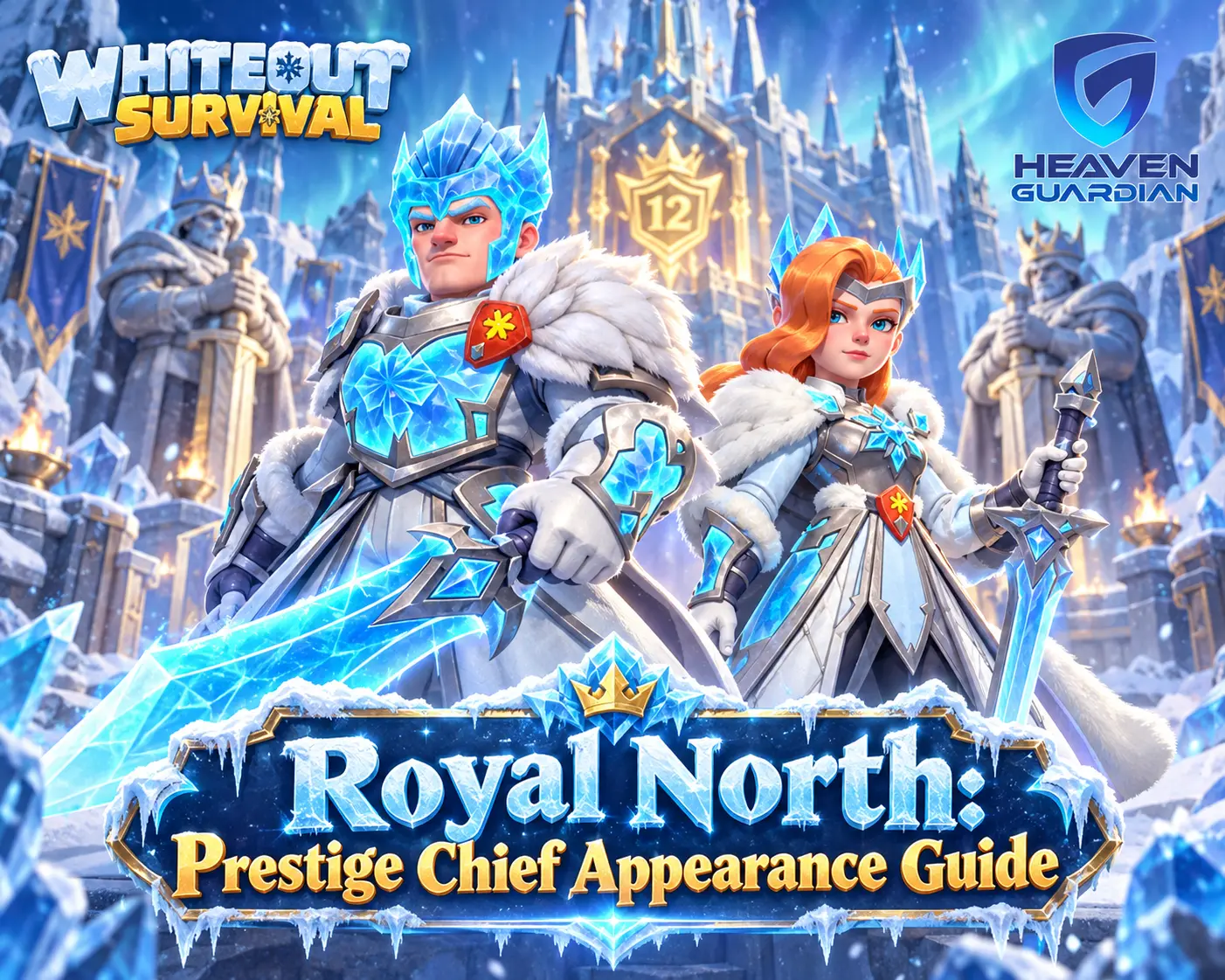 Whiteout Survival Royal North Prestige Chief Appereance Guide
